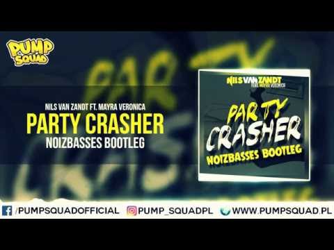Nils Van Zandt feat. Mayra Veronica - Party Crasher (NoizBasses Bootleg)