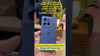 Smartphone Motorola Edge 60 Neo 5G - 256GB 24GB (12GB RAM + 12GB Ram Boost) 50MP Sony Camera Moto AI