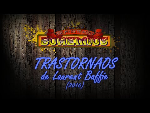 Teatro Bohemios - Trastornaos (2016) Obra Completa.