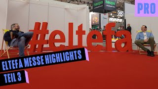 ELTEFA Messehighlights - Teil 3 - Signify - JUNG - Pracht - Rittal - Eltako