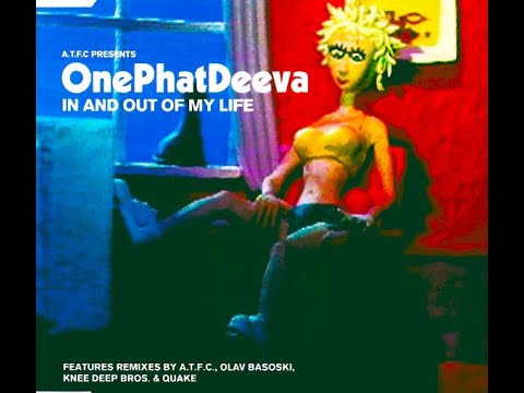 A.T.F.C. Presents OnePhatDeeva - In & Out Of My Life (Radio Edit) [DJ Mory Collection]
