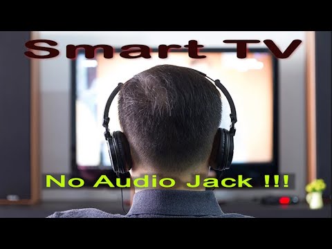 Smart TV no Headphone Audio JACK !!!!!!! 3.5mm