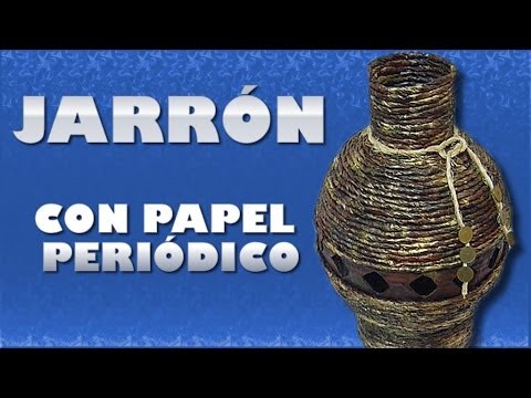 Jarron en Papel Periodico...