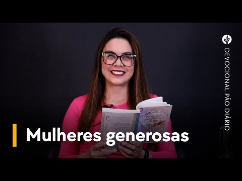 Mulheres generosas | Devocional