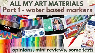 All my art materials: Part 1 - Water based markers - mini reviews and tests, my opinion for each set