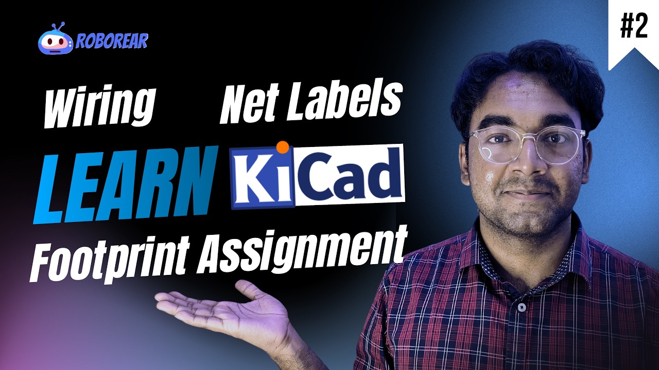 KiCad Tutorial: From Schematic to PCB – Wiring, Footprint Assignment & 3D View