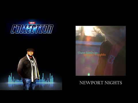 Theo Bishop - Newport nights