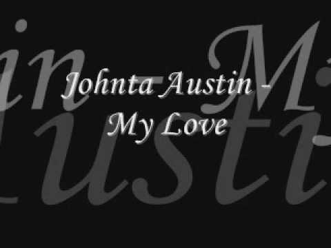 Johnta Austin - My Love