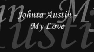 Johnta Austin - My Love