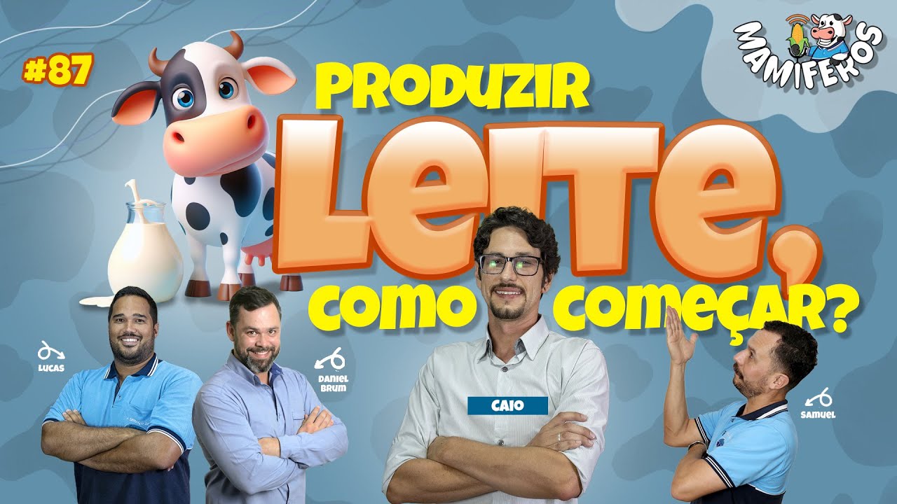 PRODUZIR LEITE, COMO COMEÇAR?