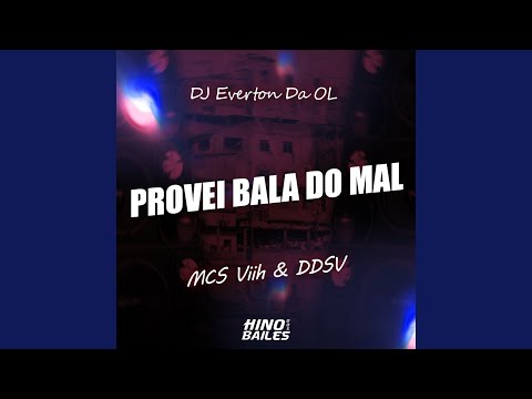 Provei Bala do Mal