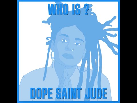[Who Is?] 🌶️ Dope Saint Jude 🌶️