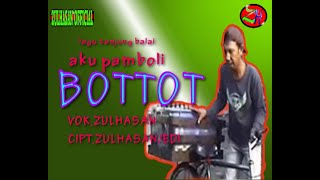 Download lagu AKU PAMBOLI BOTTOT - [  MUSIK VIDIEO ] mp3