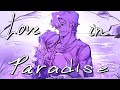 Love In Paradise EPIC The Musical Animatic