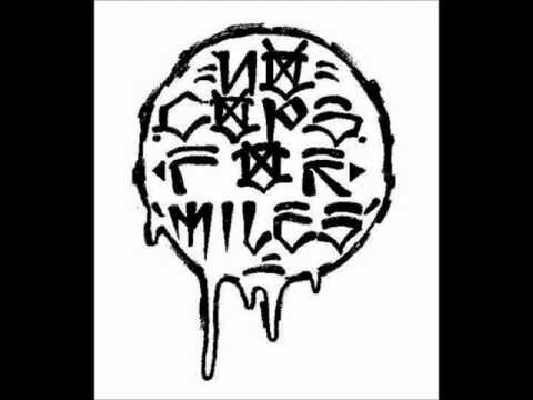 No Cops For Miles - Burn(ft. Forty Ounces)
