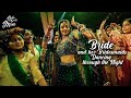 Bride and her Bridesmaids Dancing through the Night | Bidya Sinha Mim