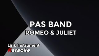 Download lagu Pas Band - Romeo & Juliet || Lirik Instrument Karaoke mp3