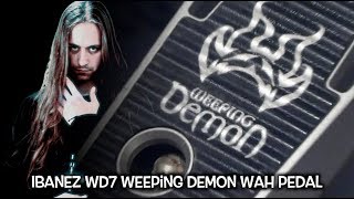 Video thumbnail for IBANEZ WD7 Weeping Demon Wah Pedal -Test By SERGA by Serga Kasinets