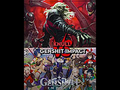 Who Is Strongest | Knull vs Genshin Impact #shorts