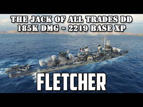 Finndamage's WoWS - The Jack of All Trades DD (Fletcher 185k, 2200 base xp)