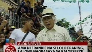 24Oras: Ama ni Frankie na si Lolo Franing, lalong nagpasaya sa kalyeserye