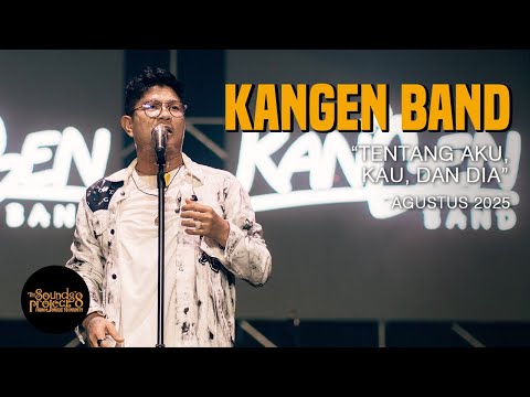 Kangen Band - Tentang Aku, Kau, dan Dia Live at The Sounds Project Vol.8 (2025)