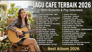 Download lagu Lagu Cafe Terbaik 2026 | Top Hits Pop Indonesia 2026 | Lagu Santai Buat Kerja 2026 | mp3