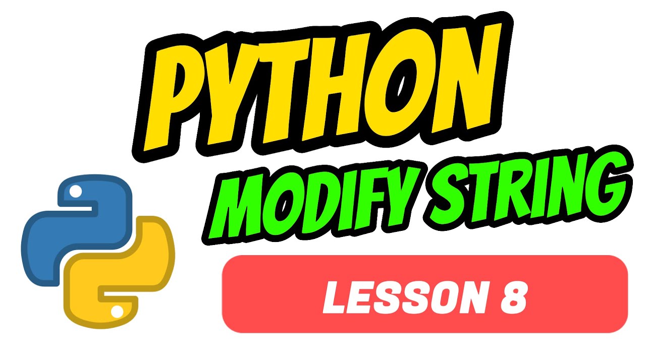 Modify String - Python Tutorial For Beginners | Lesson 8