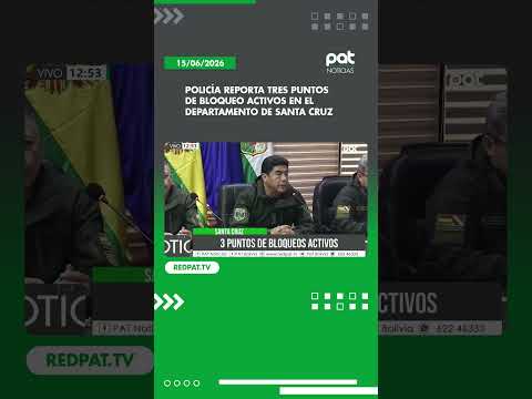 Policía reporta tres puntos de bloqueo activos en el departamento de Santa Cruz