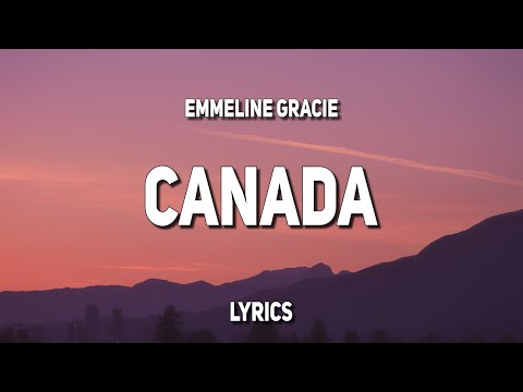 Emmeline Gracie - Canada (Lyrics)