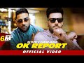 Ok Report (Official Video) DJ Flow X Karan Aujla | SKY Digital | New Punjabi Songs 2023