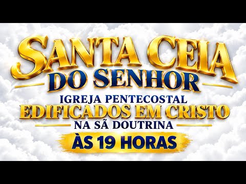 CULTO SANTA CEIA DO SENHOR IPEEC NA SÃ DOUTRINA NERÓPOLIS-GO 🛡️📖