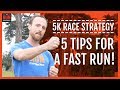 5K Race Strategy | 5 Tips For A Fast Run!