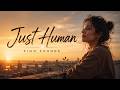 Just Human ✦ Kimo Sounds (Lyrics Video)