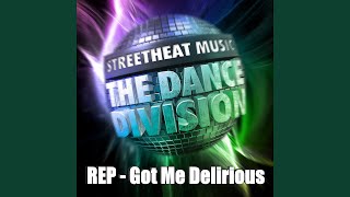 Got Me Delirious (Original)