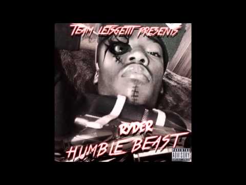 RYDER #TEAMLETSGETIT - COMPETITION #HUMBLEBEAST