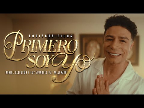Primero Soy Yo - Daniel Calderón Y Los Gigantes Del Vallenato - Video Oficial