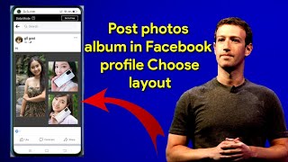 How to Post photo Album in Facebook profile Choose layout - Kh learning