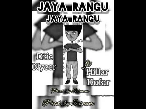 Dric Nycer - Jaya Rangu ft Hillar Kufar (Official Audio)