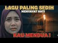 KAU MENDUA LAGU MALAYSIA SEDIH MENYAYAT HATI