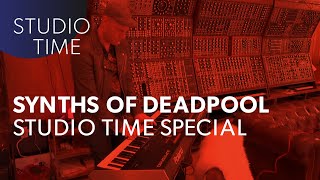 Synths of Deadpool - Studio Time with Junkie XL