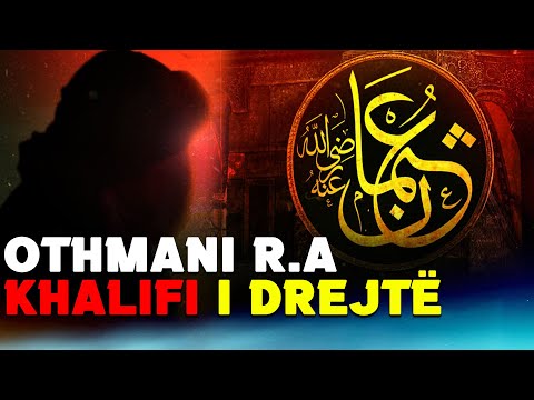 Othmani r.a - Kalifi i drejte, i pergezuar me Xhenet qe u vra nga ekstremistet dhe hipokritet