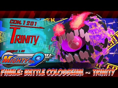Mighty No. 9 - Finale: Battle Colosseum ~ Trinity