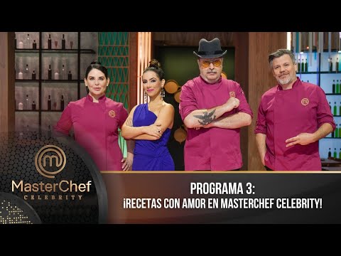 Programa 3 | 28 de mayo | Platos económicos en MasterChef Celebrity. | MasterChef Celebrity 2023