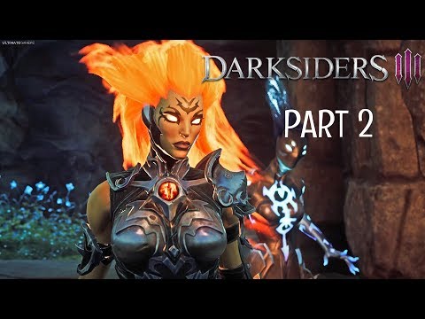 DARKSIDERS 3 - Gameplay Walkthrough Part 2 (Darksiders III) FURY