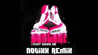 Hollywood Undead - I Don&#39;t Wanna Die (Borgore Remix) (Notixx Bootleg Remix)