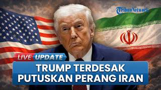 Waktu Makin Menipis, Trump Dipaksa Pilih Hentikan atau Lanjut Berperang dengan Iran