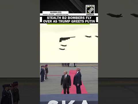 Stealth B2 Bomber fly over as Trump greets Putin ahead of Ukraine peace deal in Alaska