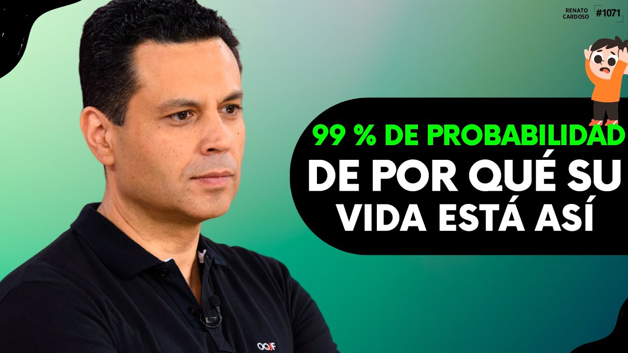 99 % DE PROBABILIDAD DE POR QUÉ SU VIDA ESTÁ ASÍ