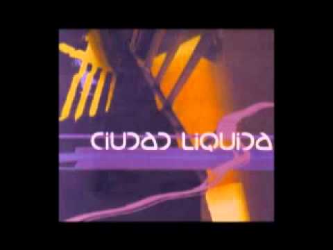 Ciudad Líquida (Disco Completo)